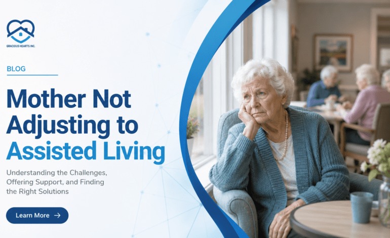 Mother Not Adjusting to Assisted Living
