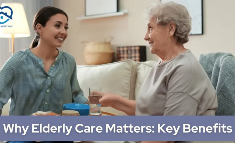 Why Elderly Care Matters Key Benefits