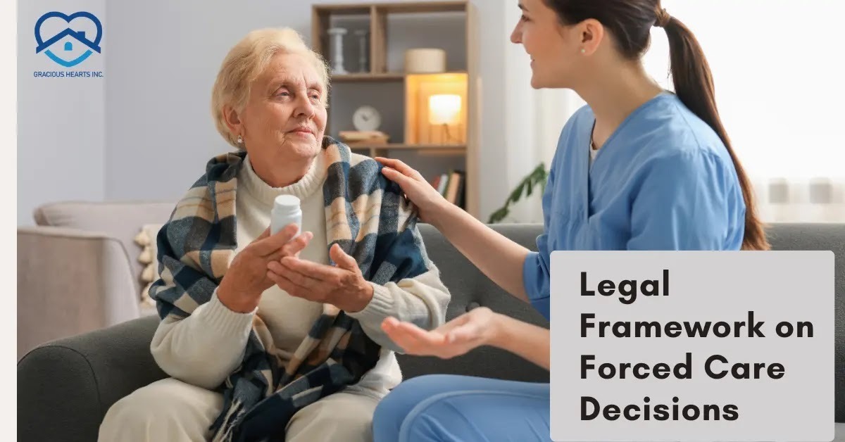 Legal Framework Behind Forced Care Decisions