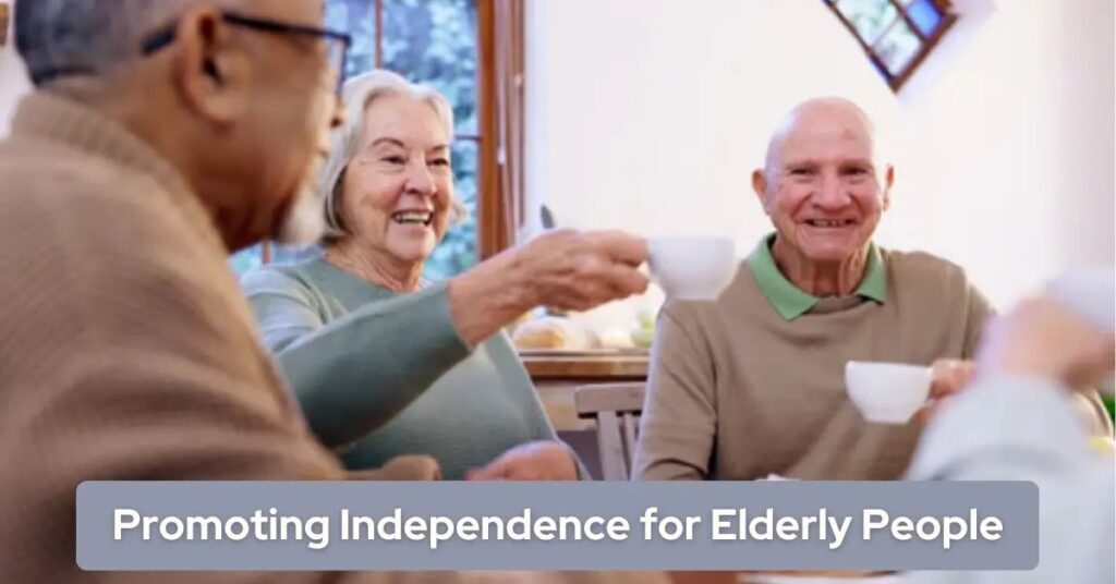 Promoting Independence and Daily Living Skills