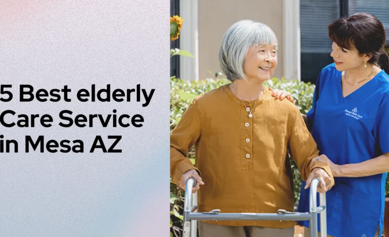 5 Best elderly Care Service in Mesa AZ